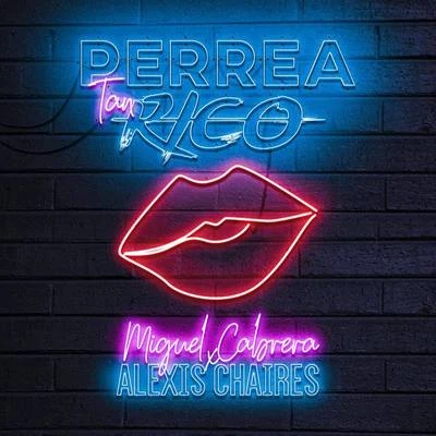 Perrea Tan Rico 专辑 Alexis Chaires/Derian