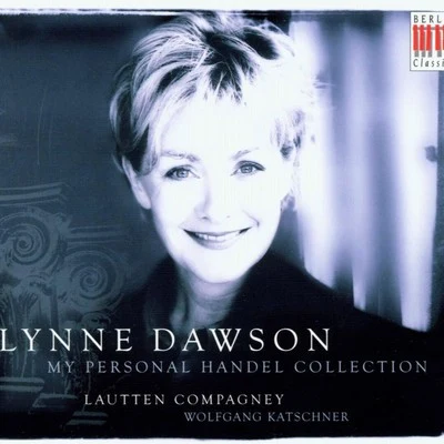 My Personal Handel Collection 专辑 Lynne Dawson