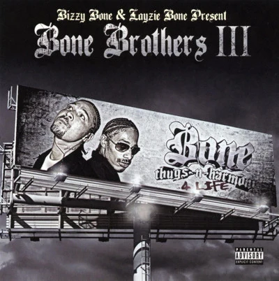 Bone Brothers III 專輯 Bizzy Bone