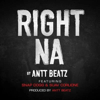 Right Na 專輯 Antt Beatz/Dre Butterz//BMB Boyz