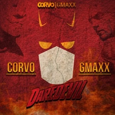 DAREDEVIL (Original Mix) 专辑 Chronix/Corvo/Quintino & Blasterjaxx