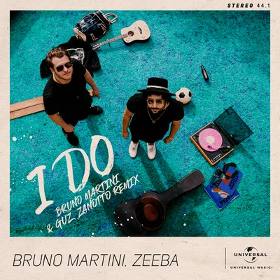 I Do (Bruno Martini & Guz Zanotto Remix) 專輯 Bruno Martini/Zeeba