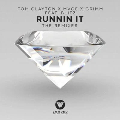 Runnin It (feat. Bl1tz) [Remixes] 专辑 Gaboo/Tom Clayton/Gales/Evil Jokes/Alex Stone