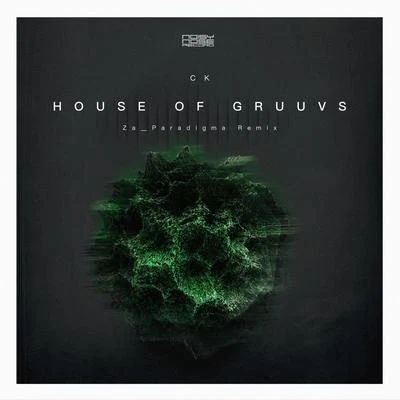 House Of Gruuvs 專輯 CK