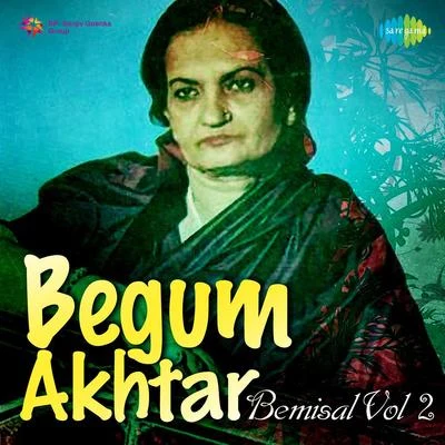 Begum Akhtar Bemisal 2 专辑 Girija Devi/Badi Moti Bai/Begum Akhtar/Siddheshwari Devi/Malini Rajurkar