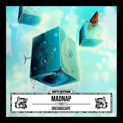 Dreamscape 專輯 Madnap