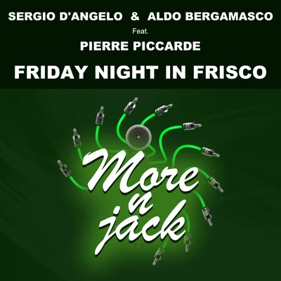 Sergio DAngelo Friday Night in Frisco