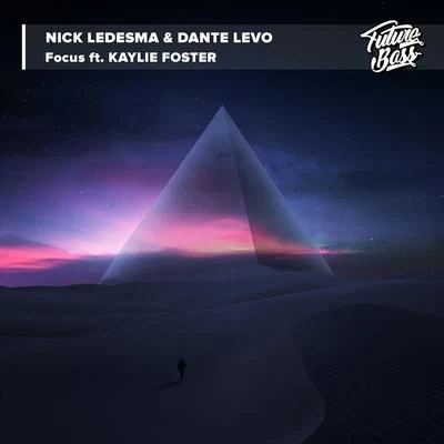 Focus (feat. Kaylie Foster) 专辑 Feedson/Nick Ledesma