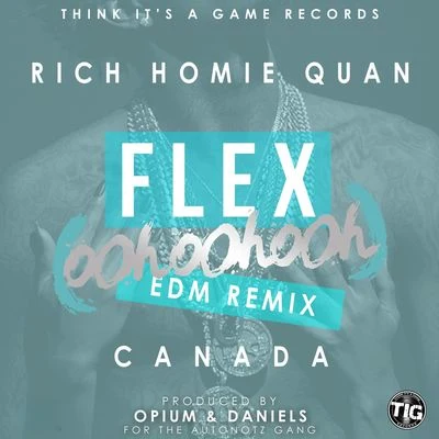 Flex (Ooh, Ooh, Ooh) [Opium & Daniels Remix] 專輯 Rich Homie Quan