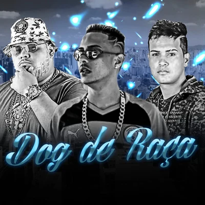 Dog de Raça (feat. Brutto, Tinho do Coque & Mc Kevin o Chris) (Brega Funk) 專輯 Th CDM/Pop Na Batida