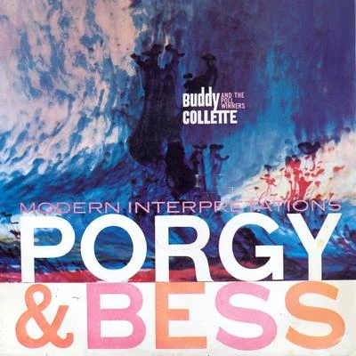 Modern Interpretations: Porgy & Bess 專輯 Chico Hamilton Quintet/Buddy Collette