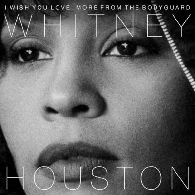 I Wish You Love: More From The Bodyguard 專輯 Whitney Houston/Mariah Carey/Eagles/Sarah McLachlan/Jon Louisson