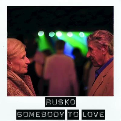 Somebody To Love 專輯 Dutta/Rusko