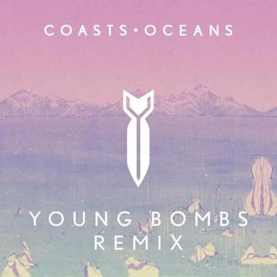 Oceans (Young Bombs Remix) 專輯 YOUNG BOMBS