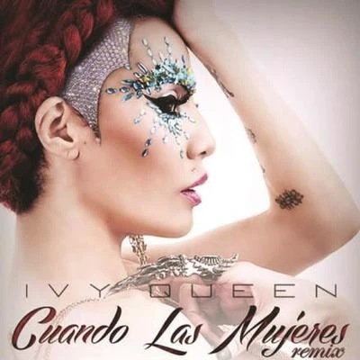 Cuando Las Mujeres (Remix) 專輯 Ivy Queen