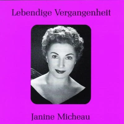 Lebendige Vergangenheit - Janine Micheau 專輯 Janine Micheau