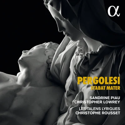 Pergolesi: Stabat Mater 專輯 Franz Bartolomey/Christophe Rousset/Natalie Dessay/Sir Georg Solti/Anne Sofie von Otter