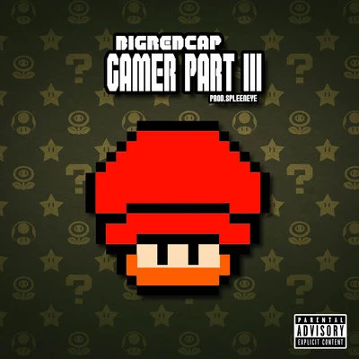 Gamer (Part III) 專輯 Bigredcap/Jordan Magro