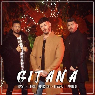 Gitana (feat. Sergio Contreras y Demarco Flamenco) 專輯 Rasel/DKB/Urbano/Dama