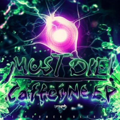 Caffeine EP 专辑 MUST DIE!