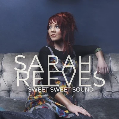 Sweet Sweet Sound 專輯 Terrian/Sarah Reeves/TobyMac