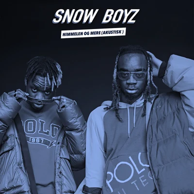 Himmelen og mere (Akustisk) 專輯 ZadeKing/Snow Boyz