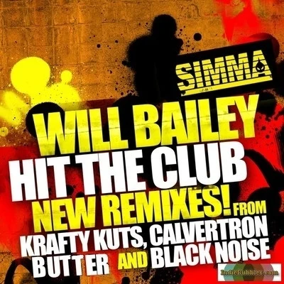 Hit The Club 專輯 Will Bailey/Lucien Foort/Martijn Ten Velden