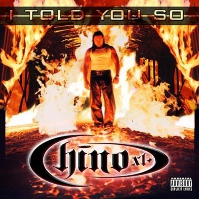 I Told You So 專輯 Chino XL/Twista/KXNG Crooked/Shoestring/Ras Kass