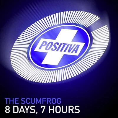 8 Days, 7 Hours 專輯 The Scumfrog