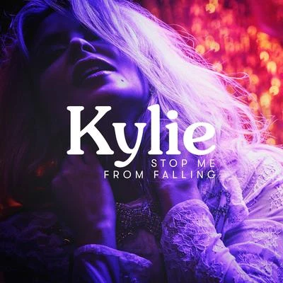 Stop Me from Falling 專輯 Kylie Minogue