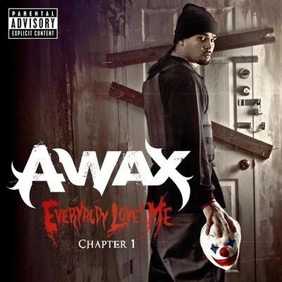 A-Wax Everybody Loves Me Chapter 1