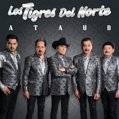 Ataúd 专辑 Los Tigres del Norte