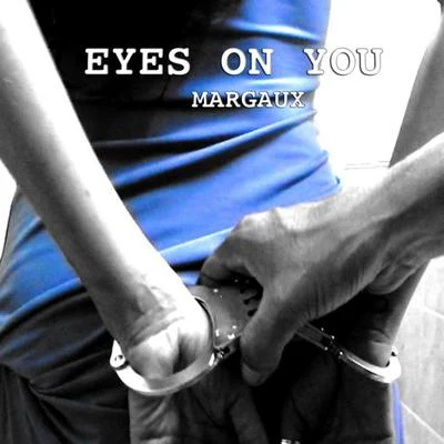 Eyes On You 專輯 DJ Akism/Margaux