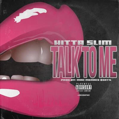 Talk To Me 专辑 Hitta Slim/L.O.T.S.