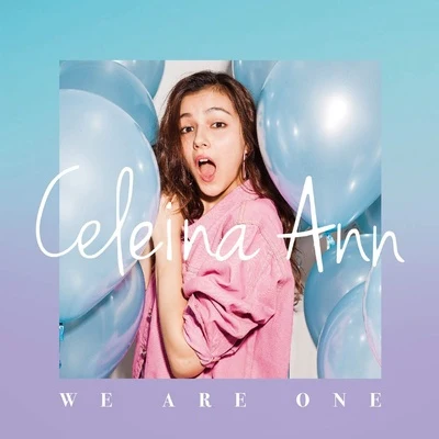 We Are One - EP 專輯 Celeina Ann