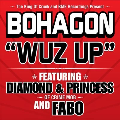 Wuz Up (U.S. Single) 專輯 Don Cannon/Bohagon