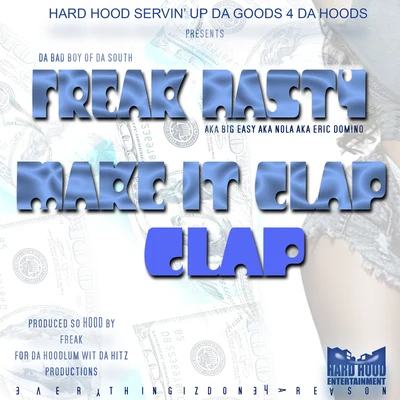 Make It Clap Clap 專輯 DJ Kizzy Rock/Freak Nasty