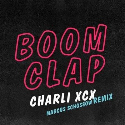 Marcus Schossow Boom Clap (Marcus Schössow Remix)