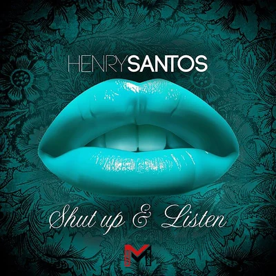 Shut Up & Listen 專輯 Henry Santos/Anthony Santos