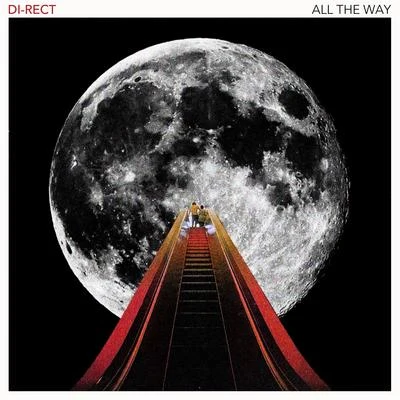 All The Way 專輯 Di-Rect/Fedde Le Grand