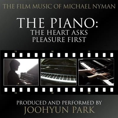 The Heart Asks Pleasure First (From the Original Score to "the Piano") 專輯 Michael Nyman/ELBOSCO/Chi Mai/Theme From The Mission/Tubular Bells Part 1 Edit)