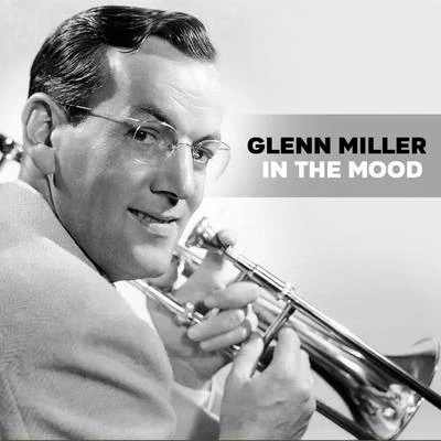 In the Mood 專輯 Glenn Miller