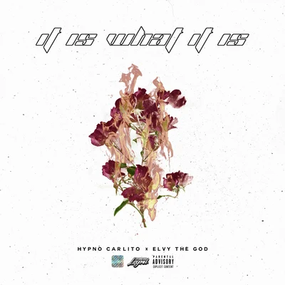 It Is What It Is (Feat. Elvy The God) 專輯 Ann Marie/Hypno Carlito