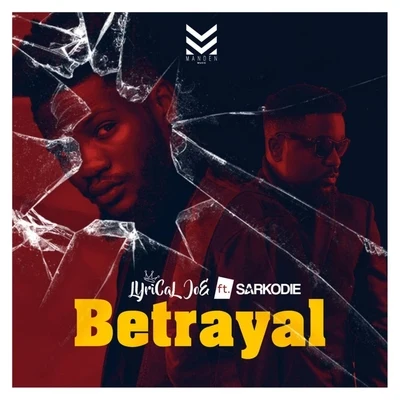 Betrayal (feat. Sarkodie) 专辑 Kelvyn Boy/Sarkodie/Tinkez