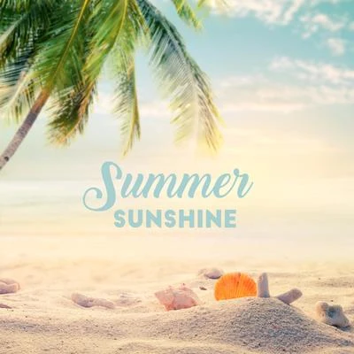 Summer Sunshine - Feel the Atmosphere of Summer and Listen to these 15 Summer Chillout Songs 專輯 Cocktail Bar Chillout Music Ensemble/Summer Time Chillout Music Ensemble