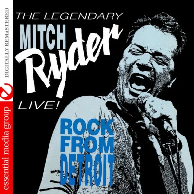 EngerlingMitch Ryder Live! Rock From Detroit (Digitally Remastered)