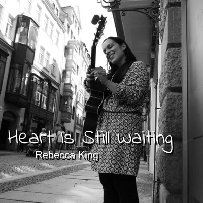 Heart Is Still Waiting 專輯 Wolf Krew/Rebecca King