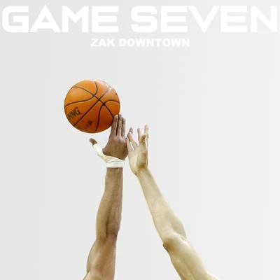 Game 7 專輯 Rick Wonder/Zak Downtown