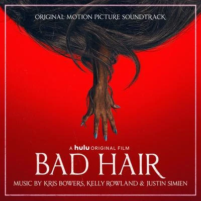 Kelly Rowland Bad Hair (Original Motion Picture Soundtrack)