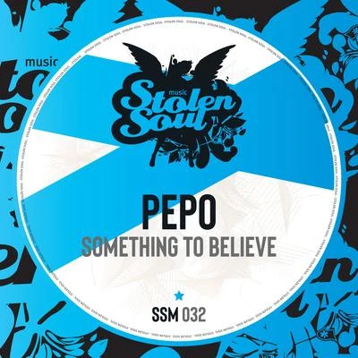 Something To Believe 專輯 Pepo/INNDRIVE/Big